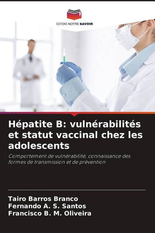 Produktbild: H&eacute;patite B: vuln&eacute;rabilit&eacute;s et statut vaccinal chez les adolescents