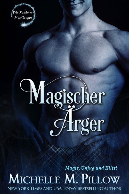 Produktbild: Magischer &Auml;rger: Magie, Unfug und Kilts!