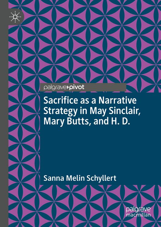 Produktbild: Sacrifice as a Narrative Strategy in May Sinclair, Mary Butts, and H. D.