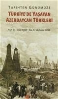 Produktbild: Tarihten G&uuml;n&uuml;m&uuml;ze T&uuml;rkiyede Yasayan Azerbaycan T&uuml;rkleri