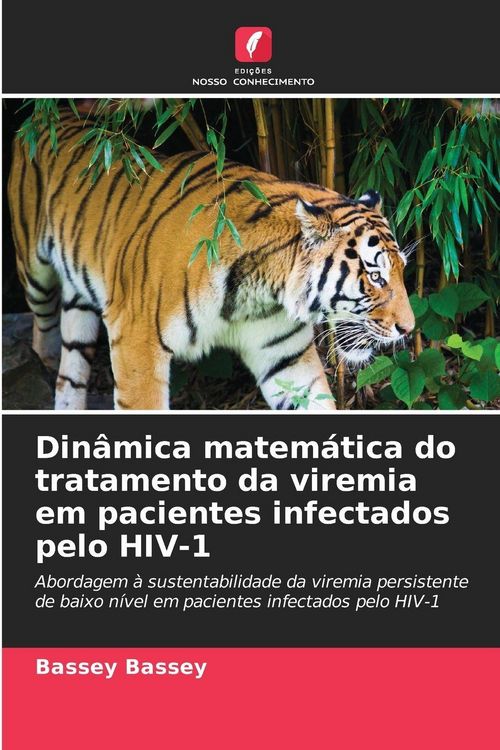 Produktbild: Din&acirc;mica matem&aacute;tica do tratamento da viremia em pacientes infectados pelo HIV-1