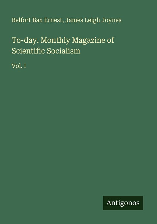 Produktbild: To-day. Monthly Magazine of Scientific Socialism