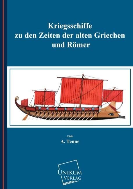 Produktbild: Tenne, A: Kriegsschiffe zu den Zeiten der alten Griechen und