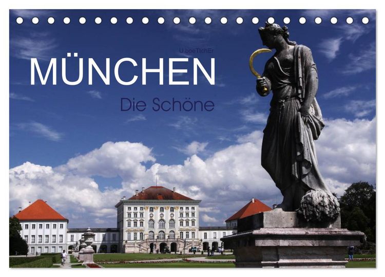 Produktbild: M&uuml;nchen - Die Sch&ouml;ne (Tischkalender 2026 DIN A5 quer), CALVENDO Monatskalender