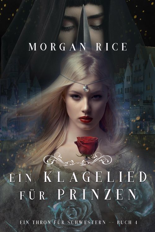 Produktbild: Ein Klagelied f&uuml;r die Prinzessin (Ein Thron f&uuml;r Schwestern - Buch Vier)