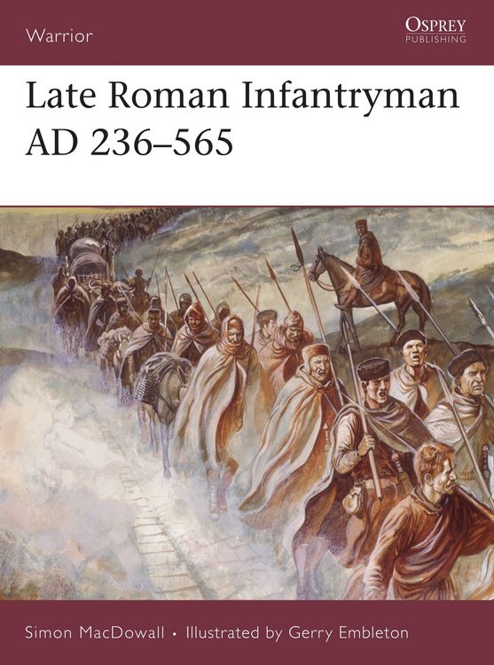 Produktbild: Late Roman Infantryman AD 236-565