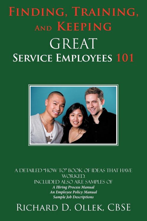 Produktbild: Finding, Training, And Keeping GREAT Service Employees 101