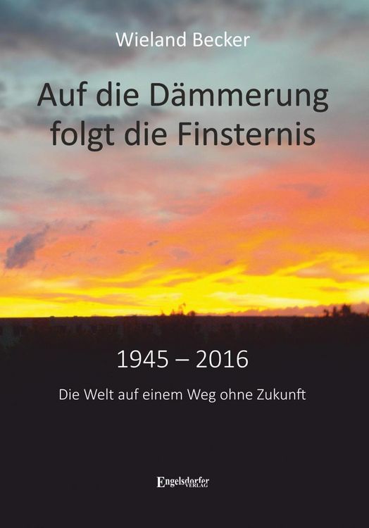 Produktbild: Auf die D&auml;mmerung folgt die Finsternis