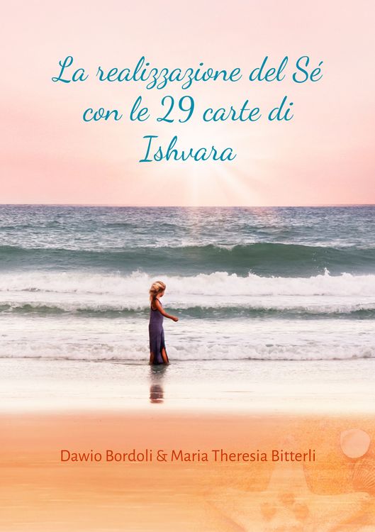 Produktbild: La realizzazione del S&eacute; con le 29 carte di Ishvara