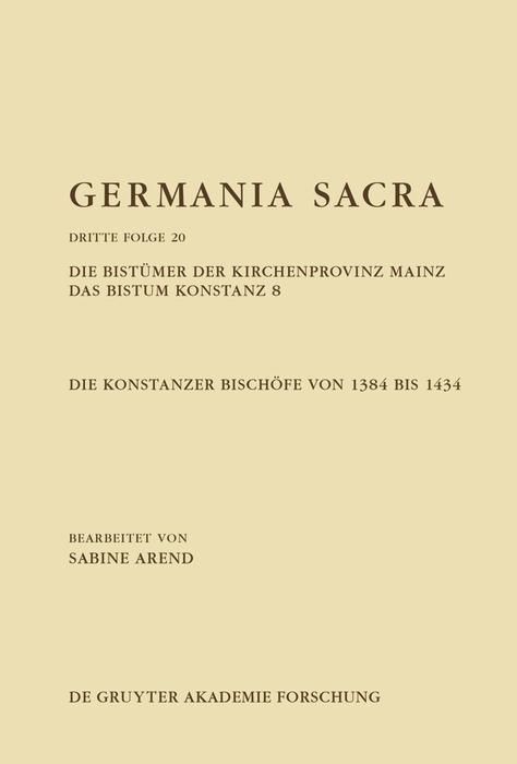 Produktbild: Die Bist&uuml;mer der Kirchenprovinz Mainz. Das Bistum Konstanz 8. Die Konstanzer Bisch&ouml;fe von 1384 bis 1434