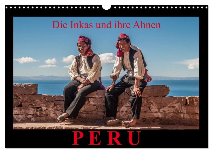 Produktbild: Peru, die Inkas und ihre Ahnen (Wandkalender 2026 DIN A3 quer), CALVENDO Monatskalender