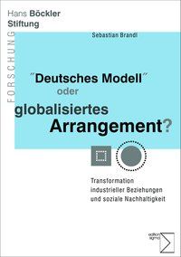 Produktbild: &raquo;Deutsches Modell&laquo; oder globalisiertes Arrangement?