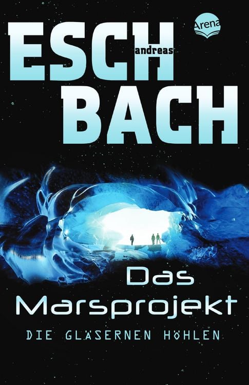 Produktbild: Das Marsprojekt (3). Die gl&auml;sernen H&ouml;hlen