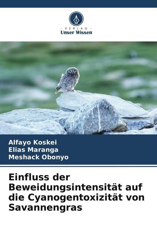 Produktbild: Einfluss der Beweidungsintensit&auml;t auf die Cyanogentoxizit&auml;t von Savannengras