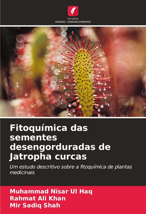 Produktbild: Fitoqu&iacute;mica das sementes desengorduradas de Jatropha curcas