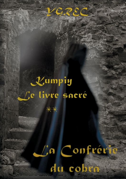 Produktbild: Kumpiy, le livre sacr&eacute; - La Confr&eacute;rie du cobra