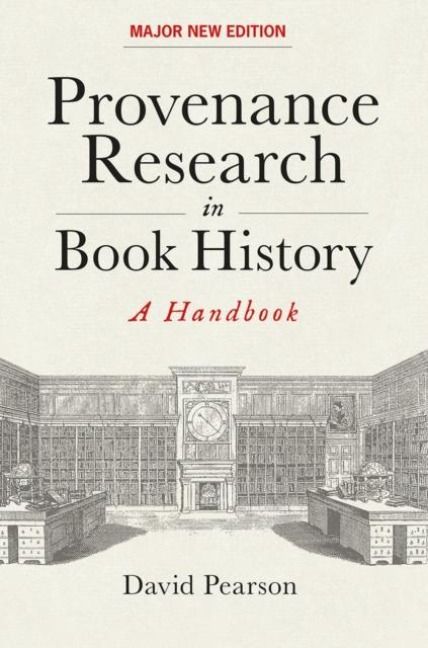 Produktbild: Pearson, D: Provenance Research in Book History - A Handbook