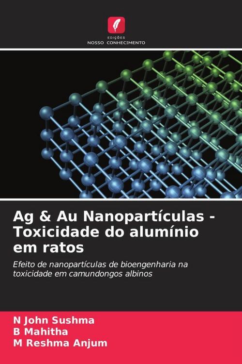 Produktbild: Ag & Au Nanopart&iacute;culas - Toxicidade do alum&iacute;nio em ratos