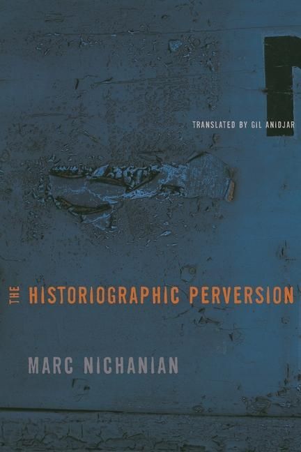 Produktbild: Nichanian, M: Historiographic Perversion