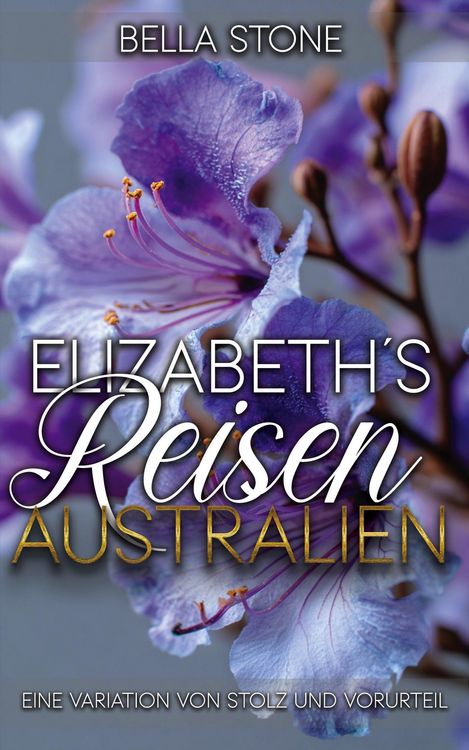 Produktbild: Elizabeth's Reisen: Australien: Eine Variation von Stolz und Vorurteil (Elizabeth Abroad, #4)