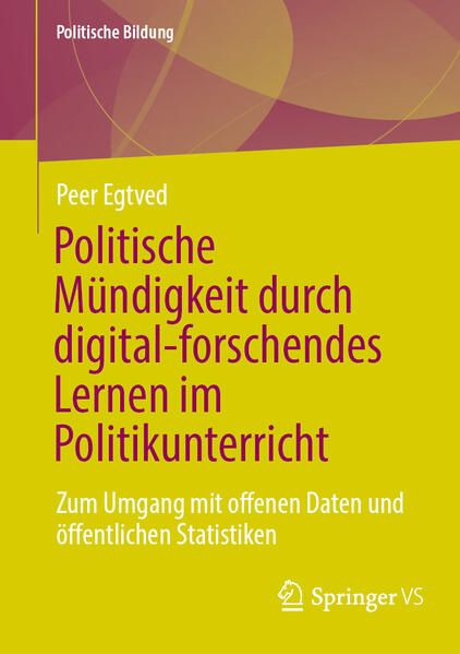 Produktbild: Politische M&uuml;ndigkeit durch digital-forschendes Lernen im Politikunterricht