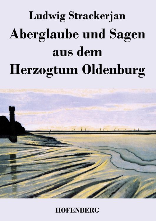 Produktbild: Aberglaube und Sagen aus dem Herzogtum Oldenburg