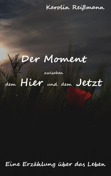 Produktbild: Der Moment zwischen dem Hier und dem Jetzt
