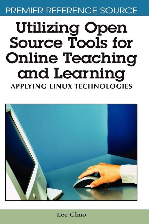 Produktbild: Utilizing Open Source Tools for Online Teaching and Learning