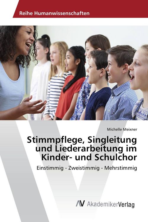 Produktbild: Stimmpflege, Singleitung und Liederarbeitung im Kinder- und Schulchor