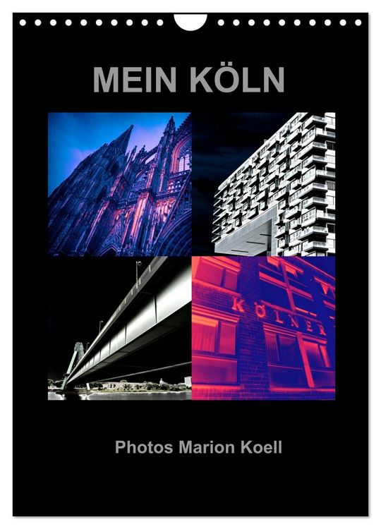 Produktbild: MEIN K&Ouml;LN Photos Marion Koell (Wandkalender 2026 DIN A4 hoch), CALVENDO Monatskalender