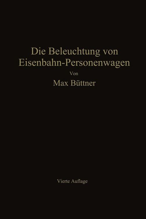 Produktbild: Die Beleuchtung von Eisenbahn-Personenwagen