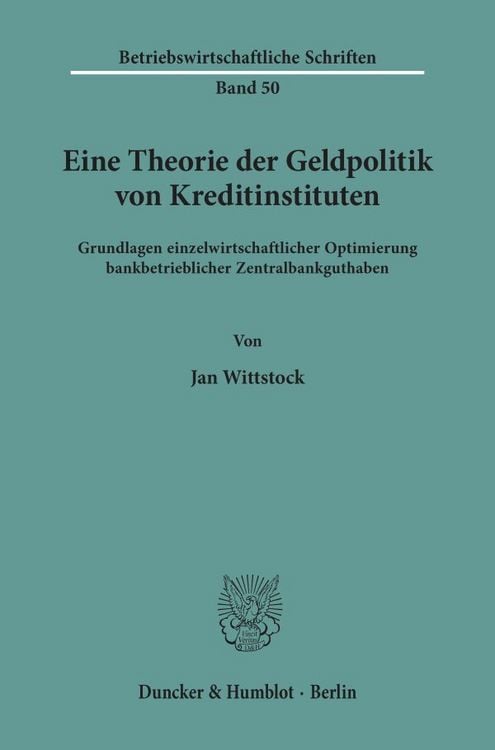 Produktbild: Eine Theorie der Geldpolitik von Kreditinstituten.