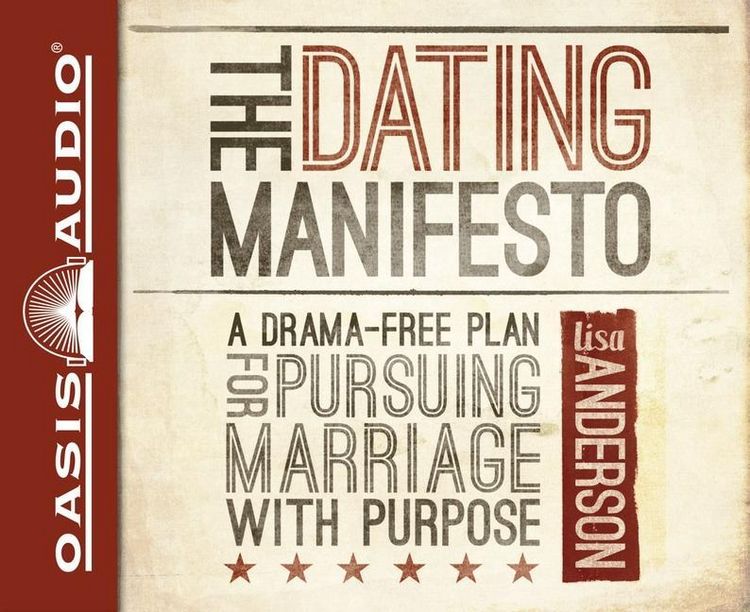 Produktbild: The Dating Manifesto: A Drama-Free Plan for Pursuing Marriage with Purpose