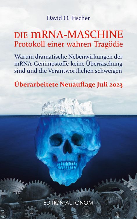 Produktbild: Die mRNA Maschine - Protokoll einer wahren Trag&ouml;die