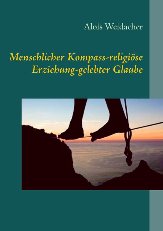 Produktbild: Menschlicher Kompass - religi&ouml;se Erziehung - gelebter Glaube