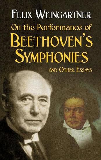 Produktbild: On the Performance of Beethoven's Symphonies and Other Essays