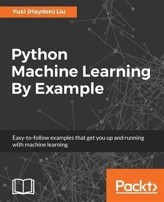 Produktbild: Python Machine Learning By Example