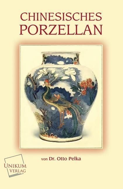 Produktbild: Pelka, O: Chinesisches Porzellan