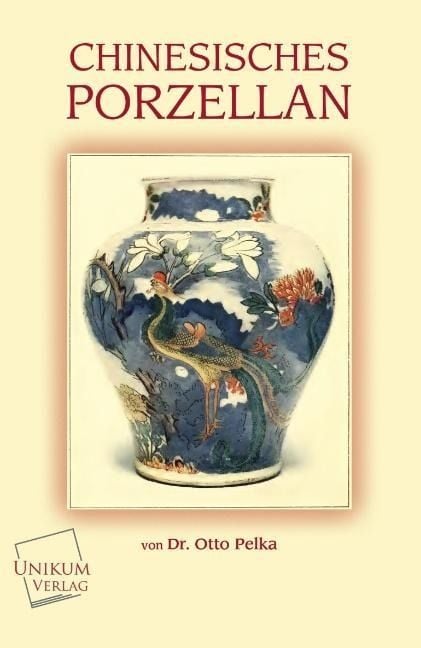 Produktbild: Pelka, O: Chinesisches Porzellan