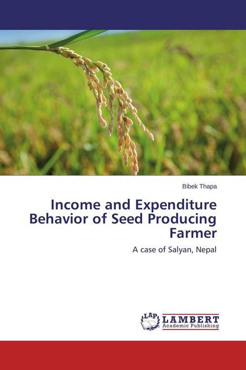 Produktbild: Income and Expenditure Behavior of Seed Producing Farmer