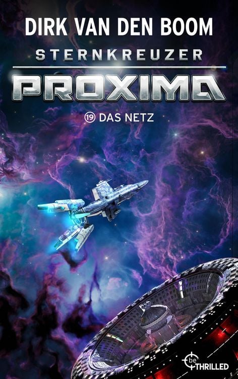 Bild vom Artikel Sternkreuzer Proxima - Das Netz vom Autor Dirk van den Boom
