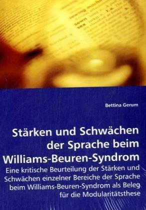 Produktbild: Gerum, B: St&auml;rken und Schw&auml;chen der Sprache beim Williams-Be