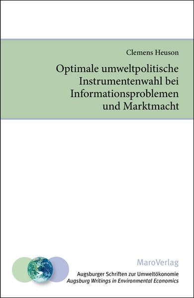 Produktbild: Optimale umweltpolitische Instrumentenwahl bei Informationsproblemen und Marktmacht