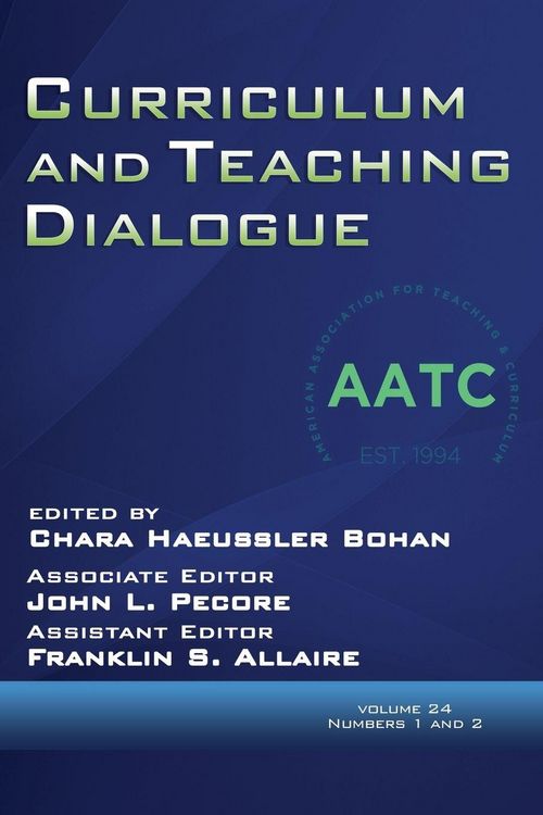 Produktbild: Curriculum and Teaching Dialogue Volume 24, Numbers 1 & 2, 2022