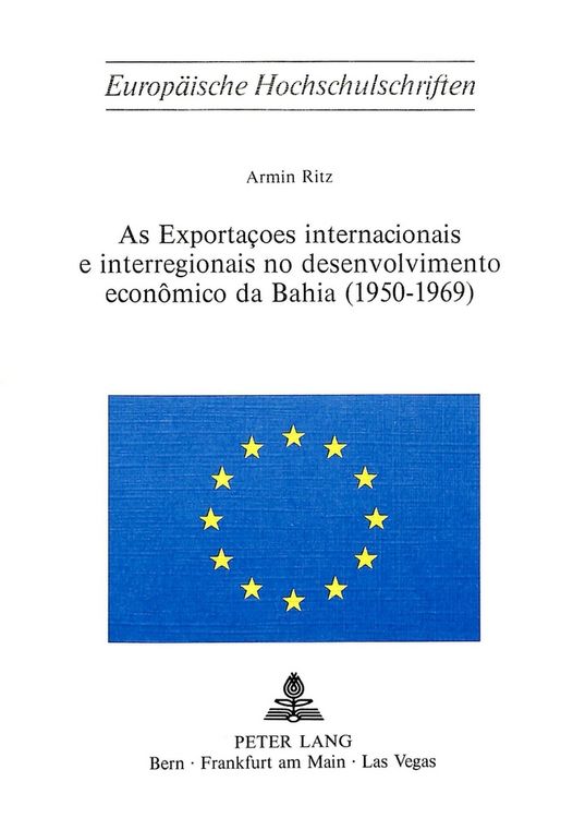 Produktbild: As exportacoes internacionais e interregionais no desenvolvimento economico da Bahia (1950-1969)