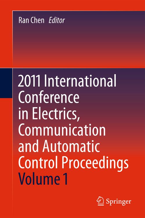 Produktbild: 2011 International Conference in Electrics, Communication and Automatic Control Proceedings