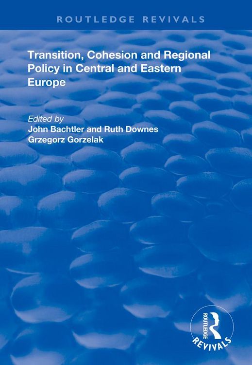 Produktbild: Transition, Cohesion and Regional Policy in Central and Eastern Europe