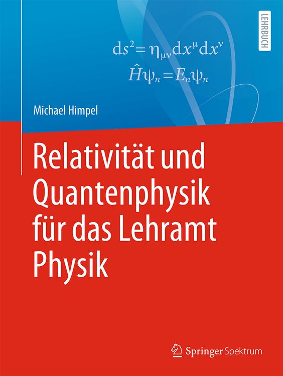 Produktbild: Relativität und Quantenphysik für das Lehramt Physik