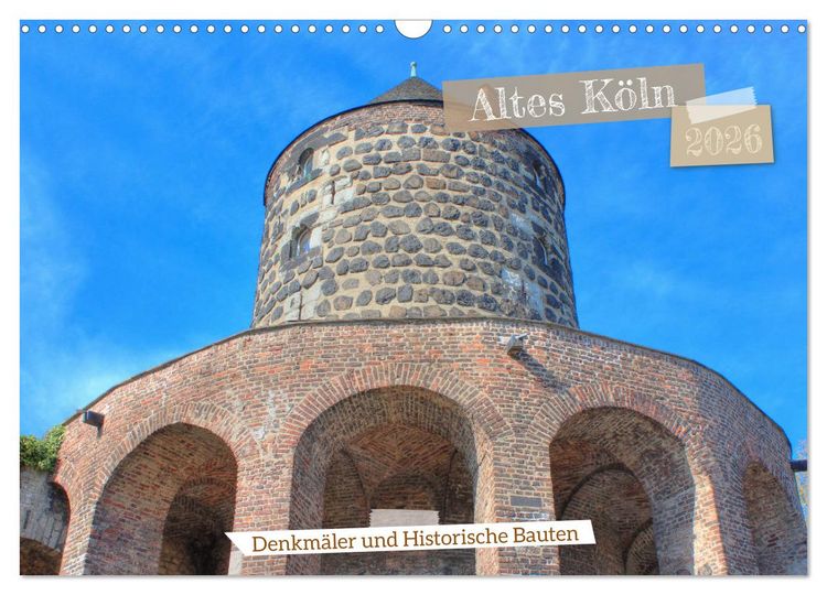 Produktbild: Altes K&ouml;ln - Denkm&auml;ler und Historische Bauten (Wandkalender 2026 DIN A3 quer), CALVENDO Monatskalender