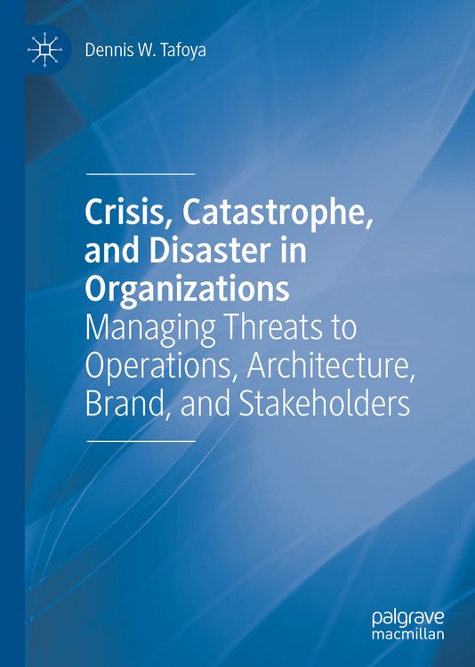 Produktbild: Crisis, Catastrophe, and Disaster in Organizations